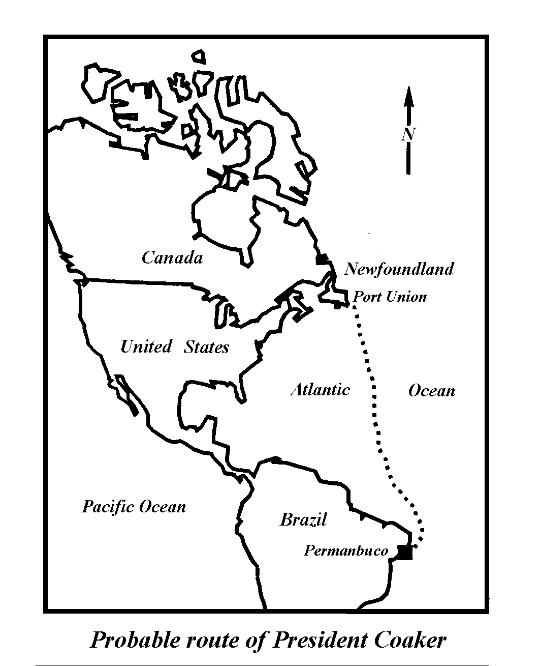 Probably course 
  of President Coaker.